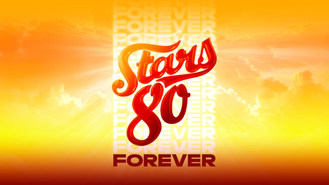 Concert : STARS 80 : FOREVER, l’ultime rendez-vous des légendes !