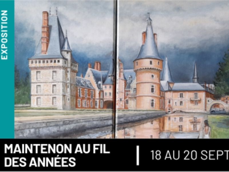 Journées Européennes du patrimoine - Maintenon au fil des années