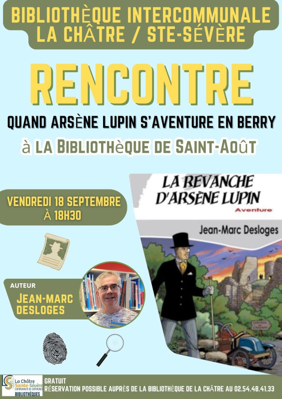 Rencontre "Quand Arsène Lupin s'aventure en Berry"