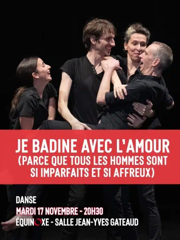 Je badine avec l’amour (Parce que tous les hommes sont si imparfaits et si affreux)