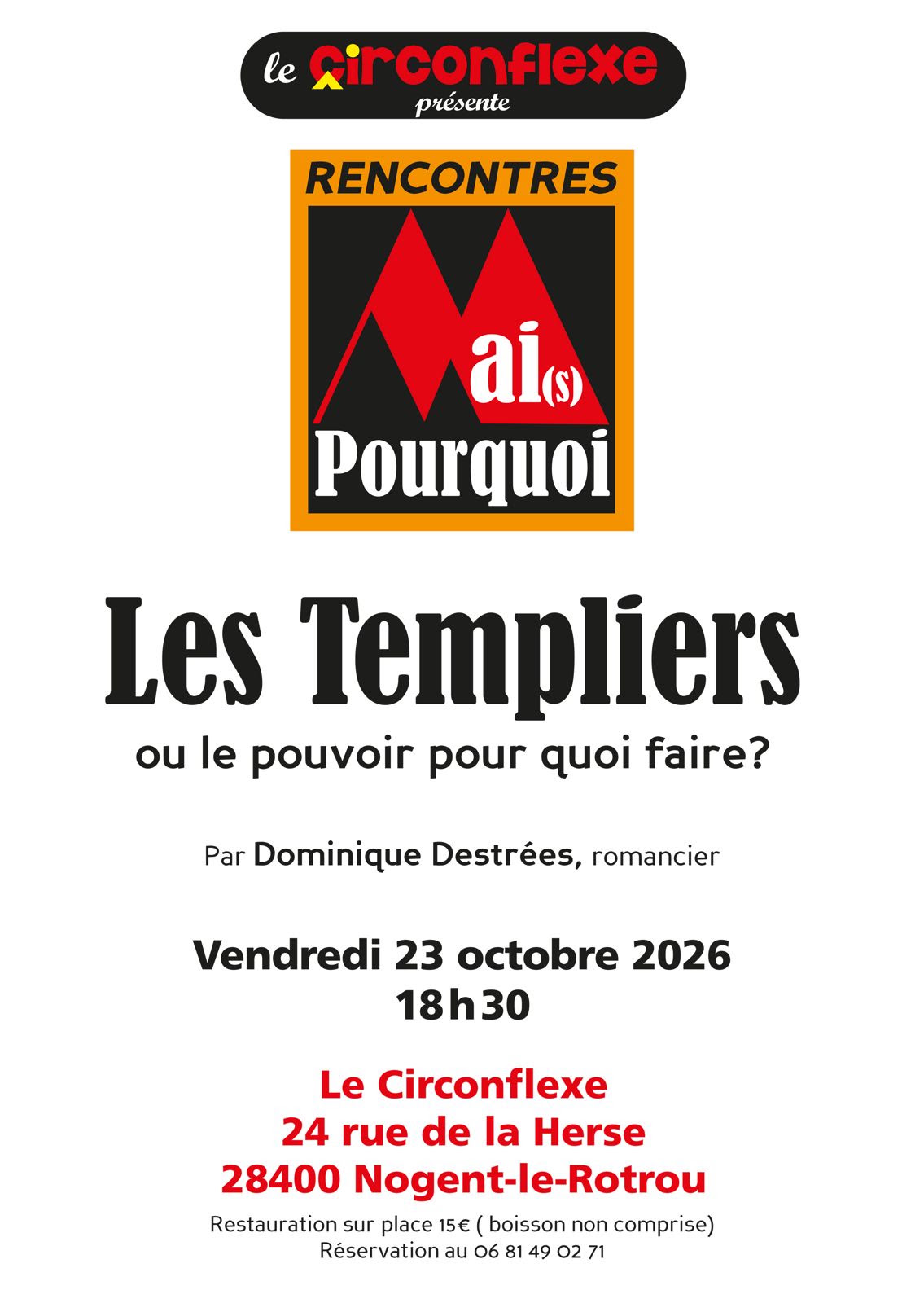 Les Rencontres du Circonflexe - Les Templiers ou le pouvoir pour quoi faire ?