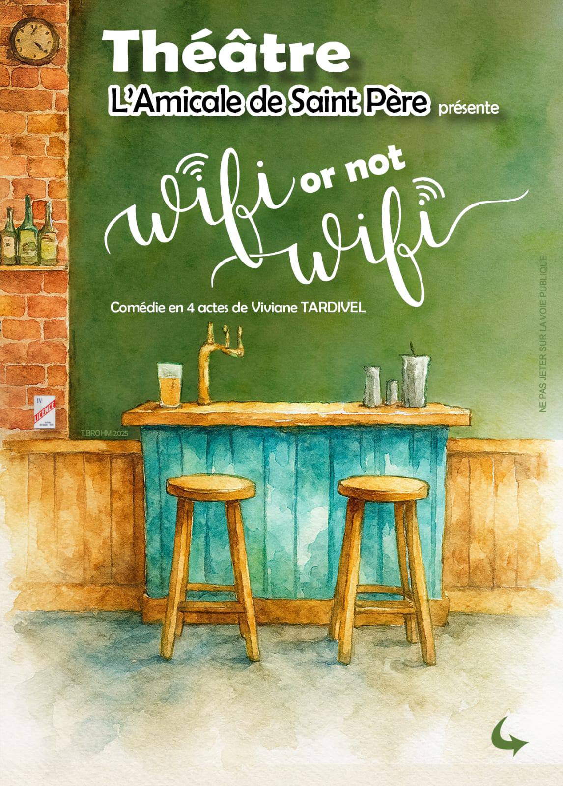 Théâtre L'Amicale de Saint Père - "Wifi or not wifi"