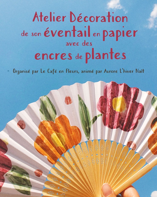 Atelier au Décoration de son éventail en papier avec des encres de plantes