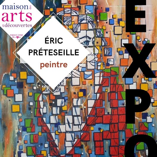 Exposition Peintures Eric Preteseille à la maison des Arts