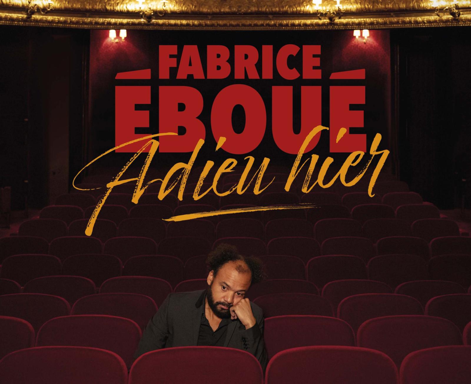 Fabrice Éboué – Adieu hier©