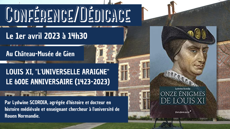 Conférence „Louis XI, l’universelle araigne“©