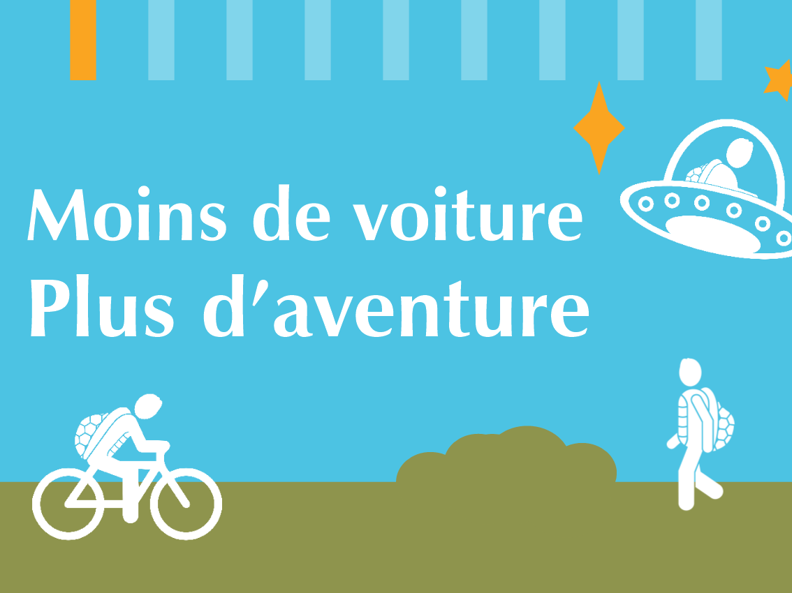 Moins de voiture, plus d'aventure !