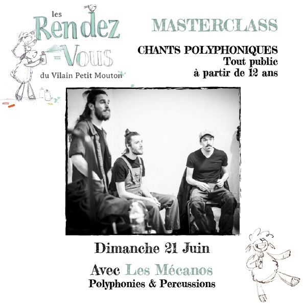 Masterclass, chants polyphoniques avec Les Mécanos