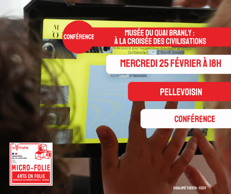 Micro-Folie : "Musée du Quai Branly: à la croisée des civilisations"