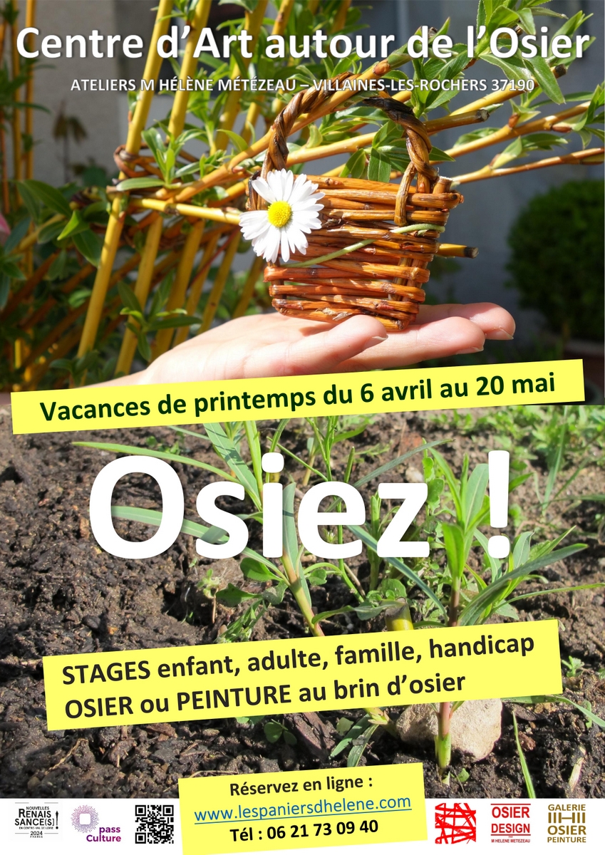 Ateliers Osier Créatif - Vacances de Printemps au Centre d’Art autour de l’Osier à Villaines-les-Rochers  : O S I E Z ! (1/1)