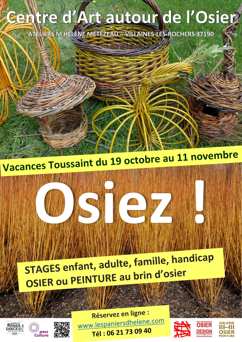 Ateliers Osier Créatif - Vacances de la Toussaint au Centre d’Art autour de l’osier à Villaines-les-Rochers  : O S I E Z ! (1/1)